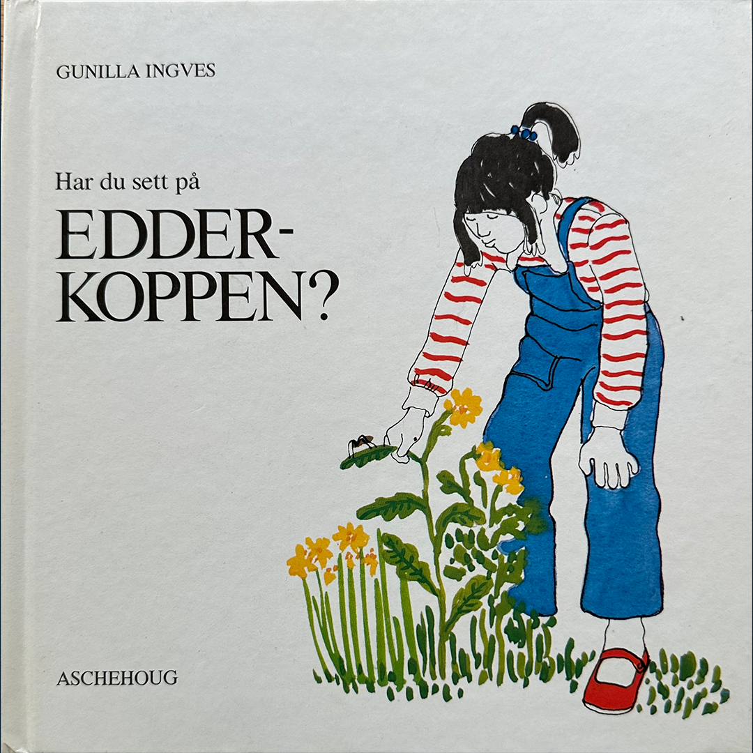 Ingves, Gunilla: Har du sett på edderkoppen?