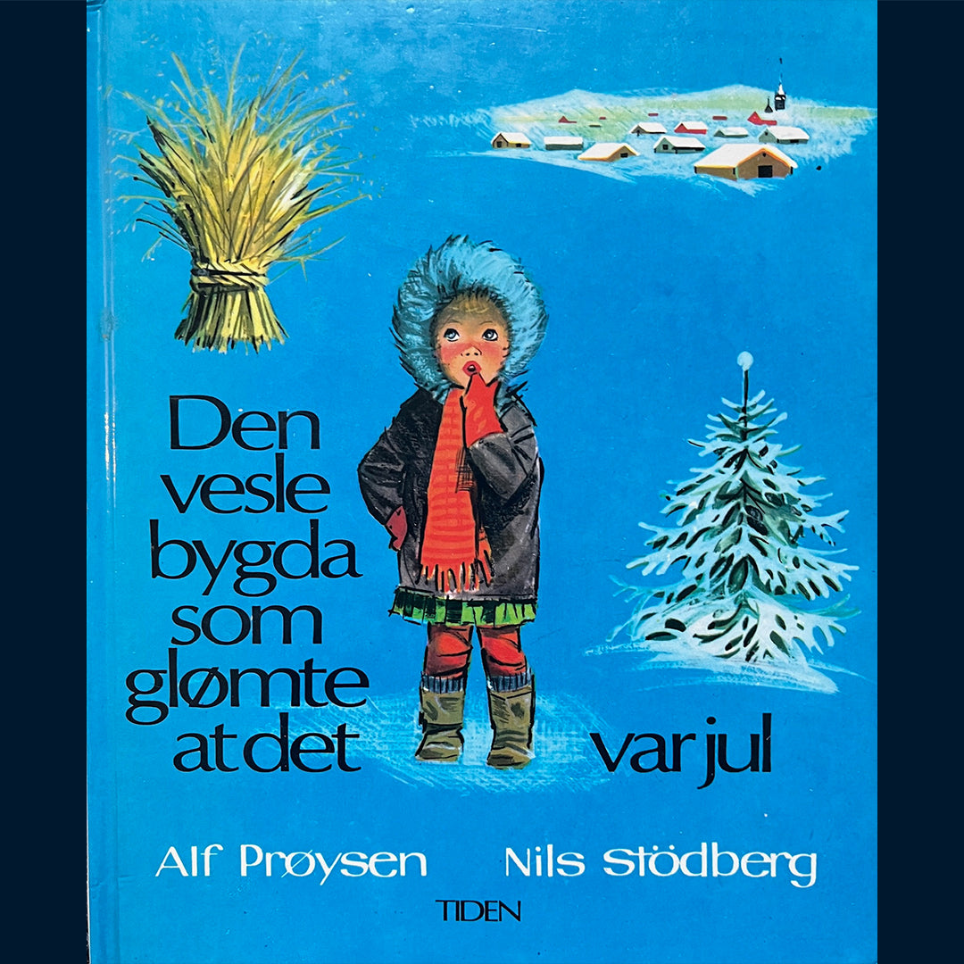Prøysen, Alf: Den vesle bygda som glømte at det var jul (1980)