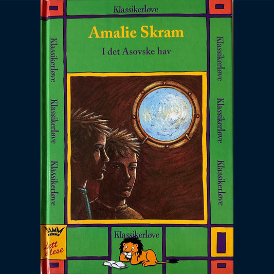 Skram, Amalie: I det Asovske hav (Klassikerløve)
