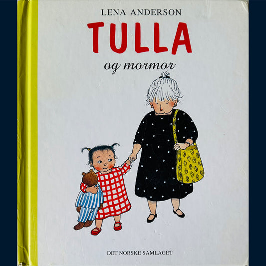 Anderson, Lena: Tulla og mormor
