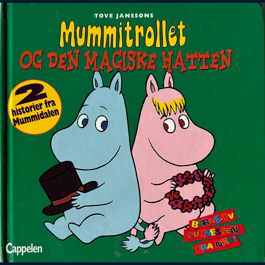 Jansson, Tove: Mummitrollet og den magiske hatten (2 historier)