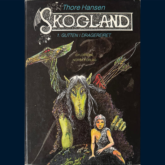 Hansen, Thore: Skogland (1) Gutten i dragereiret