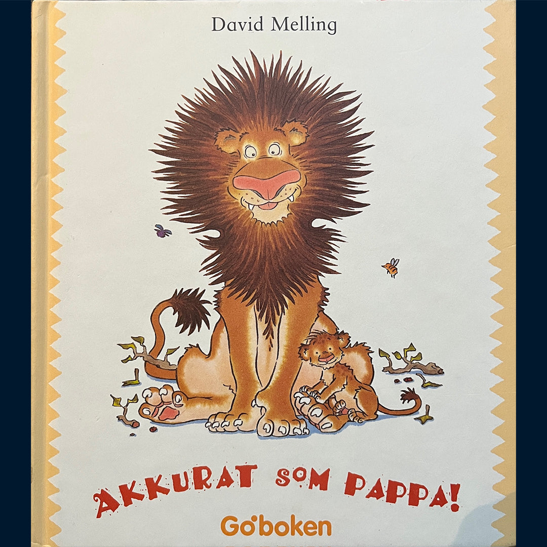 Melling, David: Akkurat som Pappa!