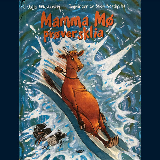 Wieslander, Jujja og Thomas: Mamma Mø prøver sklia