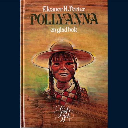 Porter, Eleanor H.: Pollyanna - en glad bok