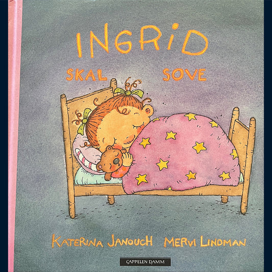 Janouch, Katerina: Ingrid skal sove