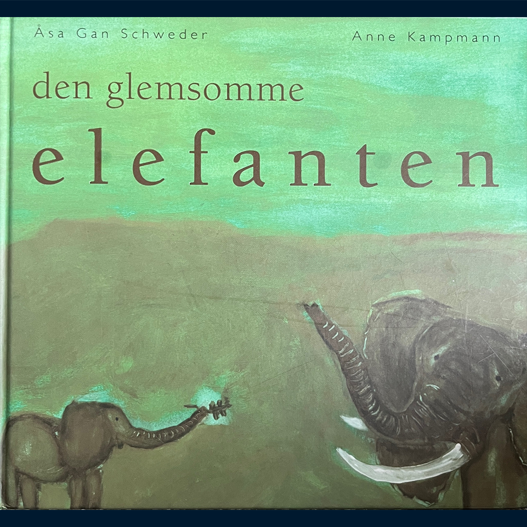 Schweder, Åsa Gan: Den glemsomme elefanten