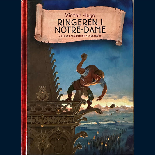 Hugo, Victor: Ringeren i Notre-Dame (Gyldendals Juniorklassikere)