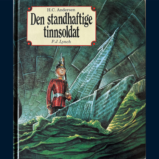 Andersen, H.C.: Den standhaftige tinnsoldat