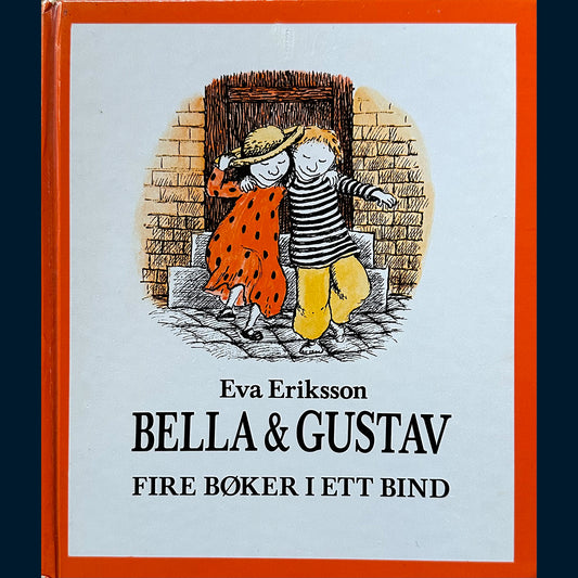 Eriksson, Eva: Bella & Gustav