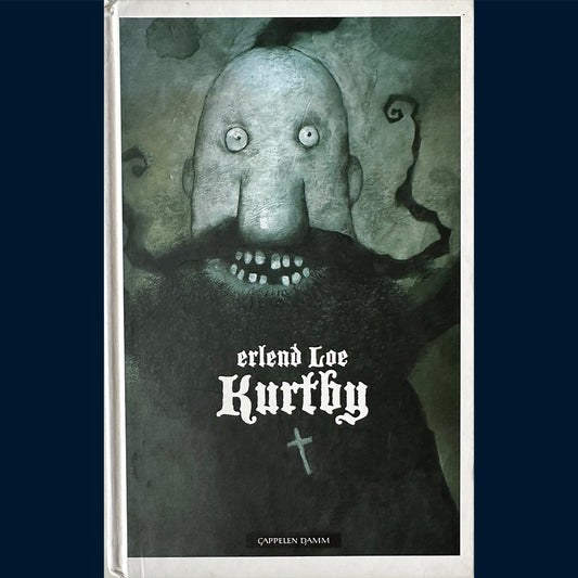 Loe, Erlend: Kurtby