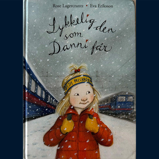 Lagercrantz, Rose: Lykkelig den som Danni får (Del 6 i serien om Danni)