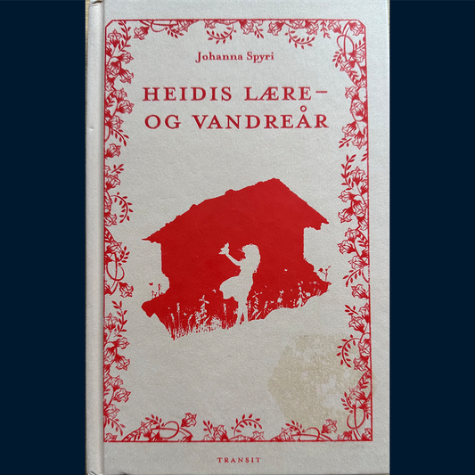 Spyri, Johanna: Heidis lære- og vandreår (2015)