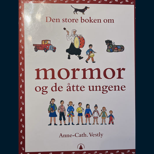Vestly, Anne-Cath.: Den store boken om Mormor og de åtte ungene