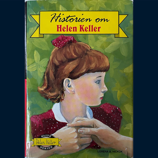 Hickok, Lorena A.: Historien om Helen Keller (1966)