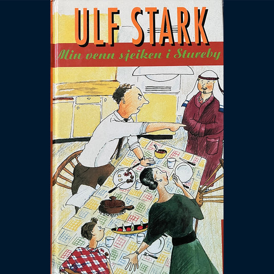 Stark, Ulf: Min venn sjeiken i Stureby