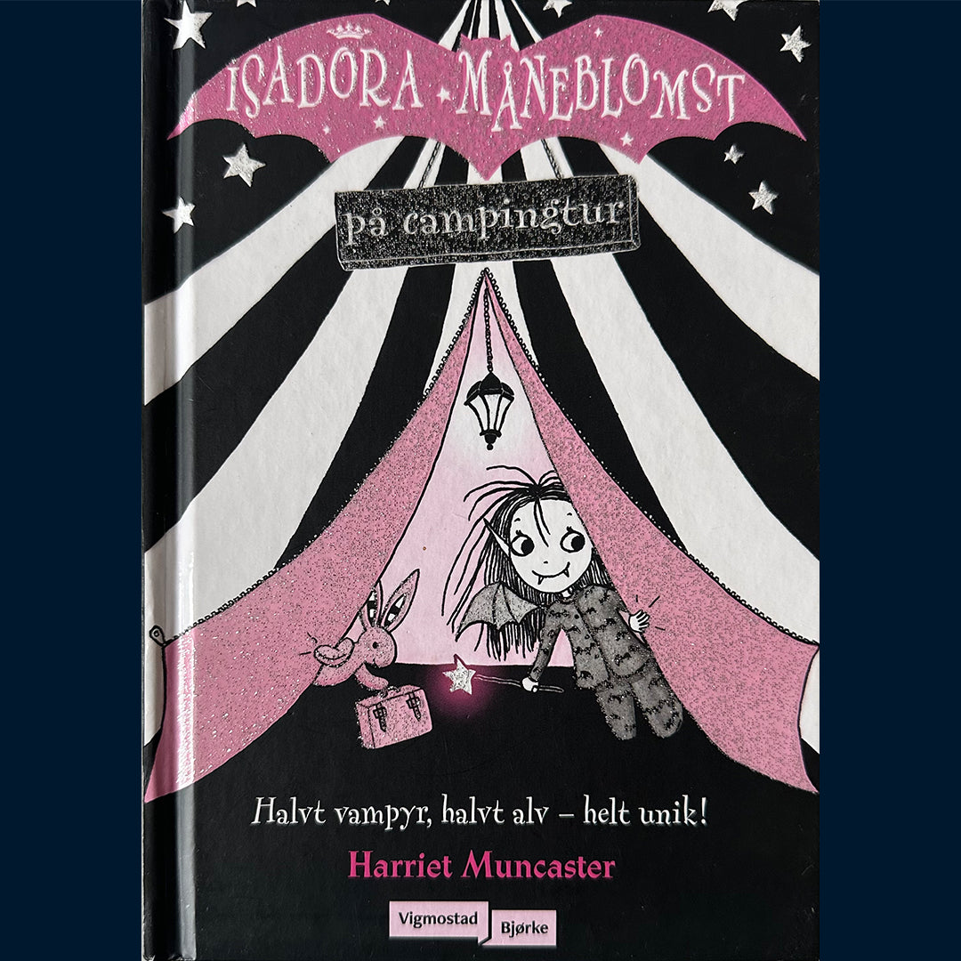 Muncaster, Harriet: Isadora Måneblomst på campingtur