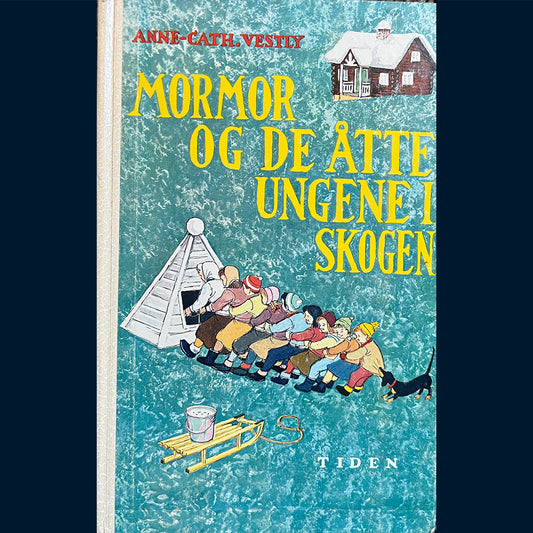 Vestly, Anne-Cath: Mormor og de åtte ungene i skogen