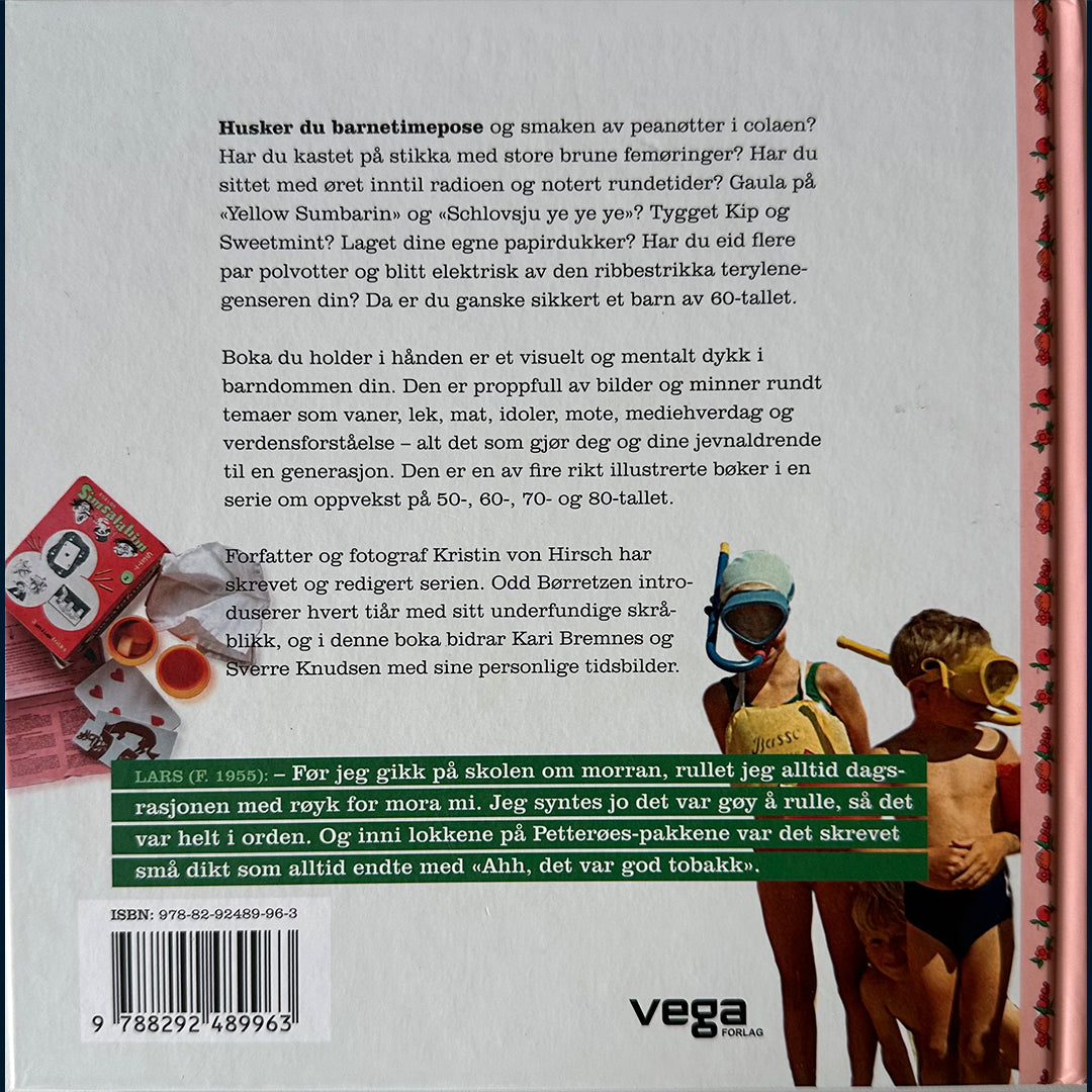 Hirsch, Kristin von: Barndom 60-tallet