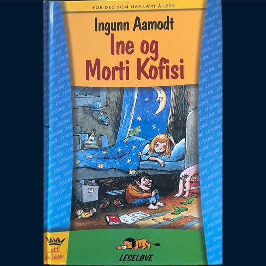 Aamodt, Ingunn: Ine og Morti Kofisi