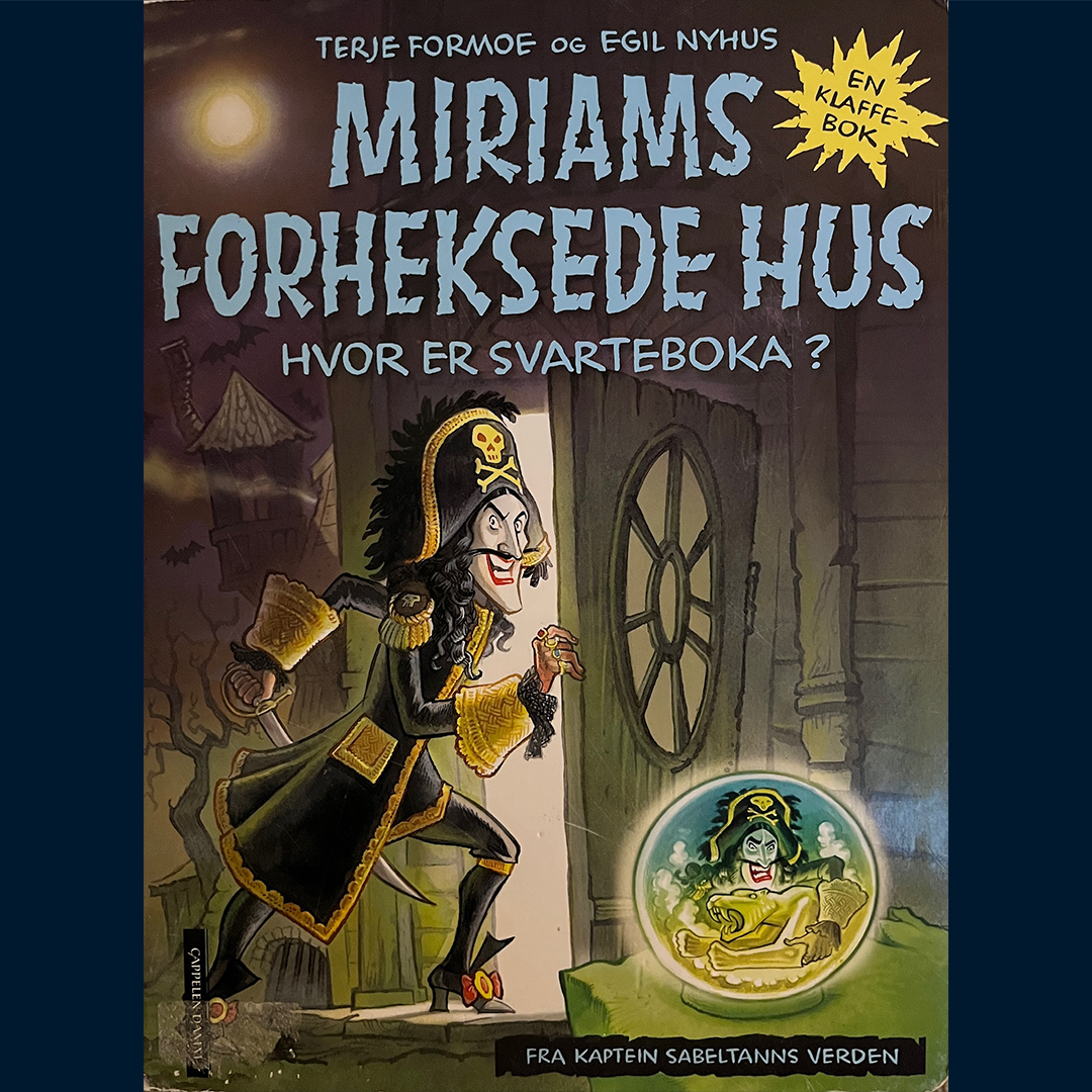 Formoe, Terje: Miriams forheksede hus - hvor er svarteboka?