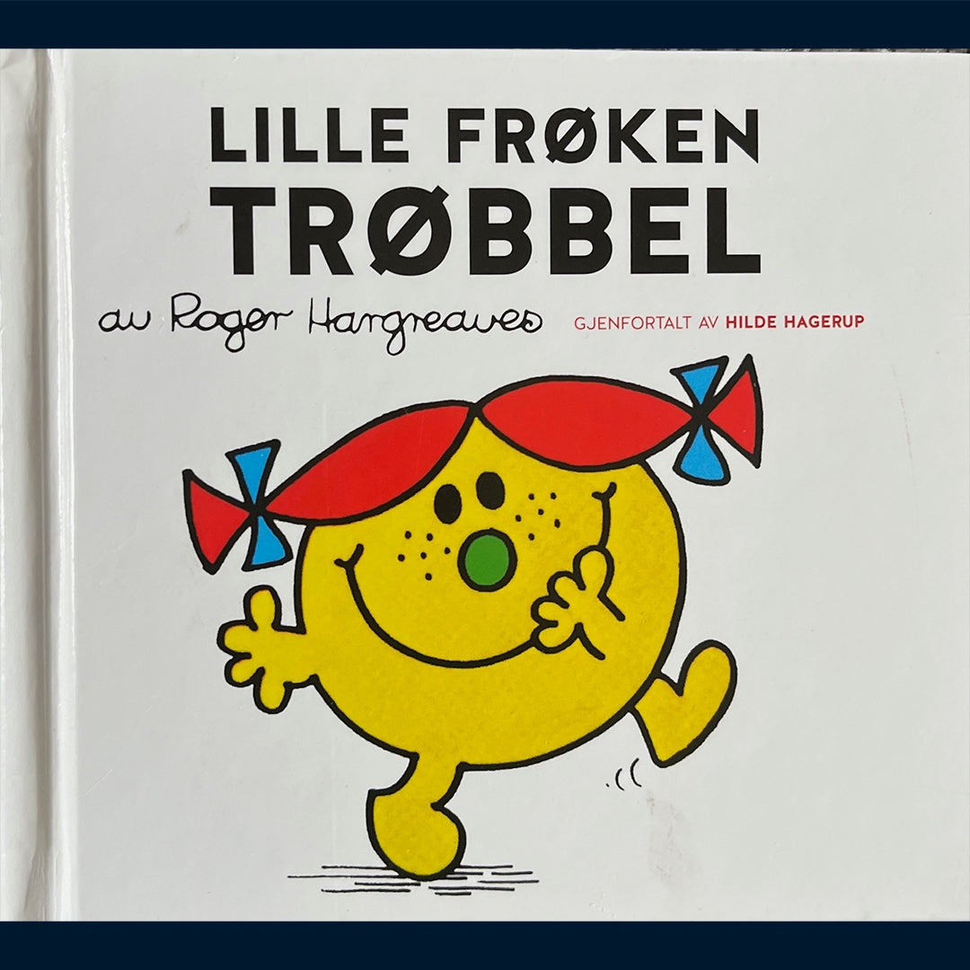 Hargreaves, Roger: Lille frøken Trøbbel