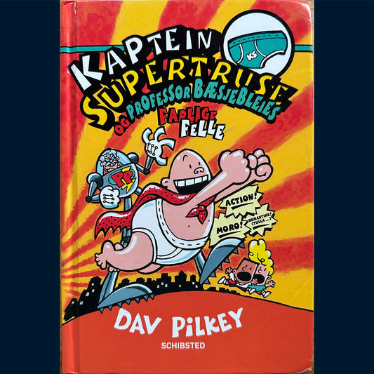 Pilkey Dav: Kaptein Supertruse (4) og professor bæsjebleies farlige felle