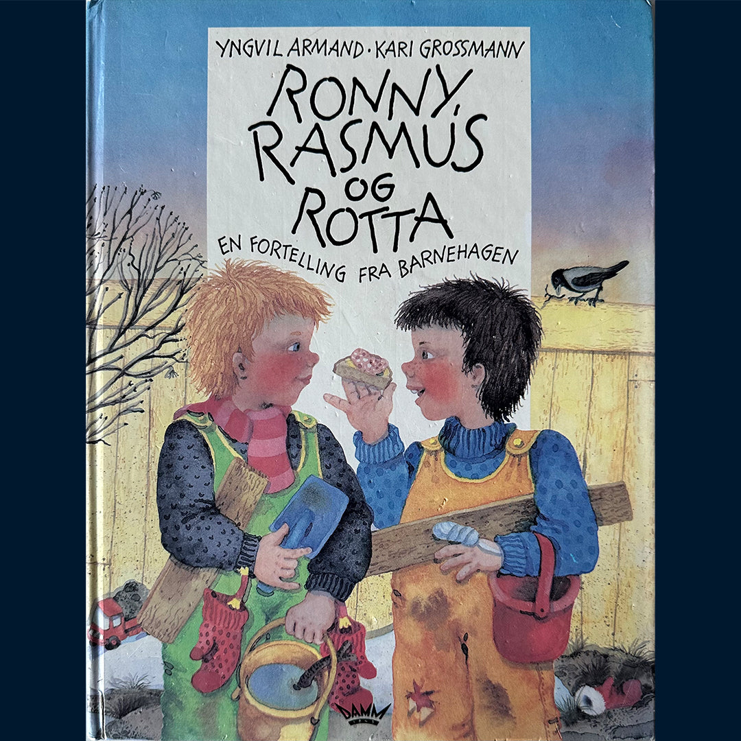 Armand, Yngvil: Ronny, Rasmus og Rotta - En fortelling fra barnehagen