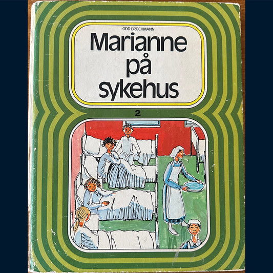 Brochmann, Odd: Marianne på sykehus & Mariannes brev