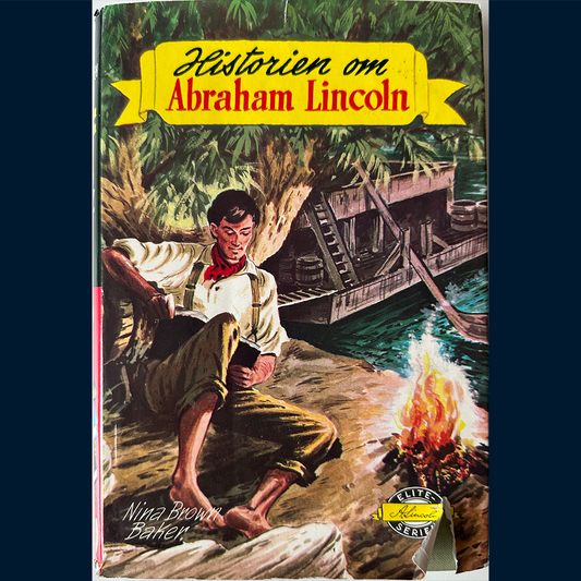 Baker, Nina Brown: Historien om Abraham Lincoln (1965)
