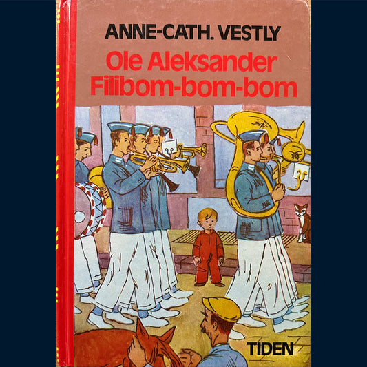 Vestly, Anne-Cath: Ole Aleksander Filibom-bom-bom (1979)