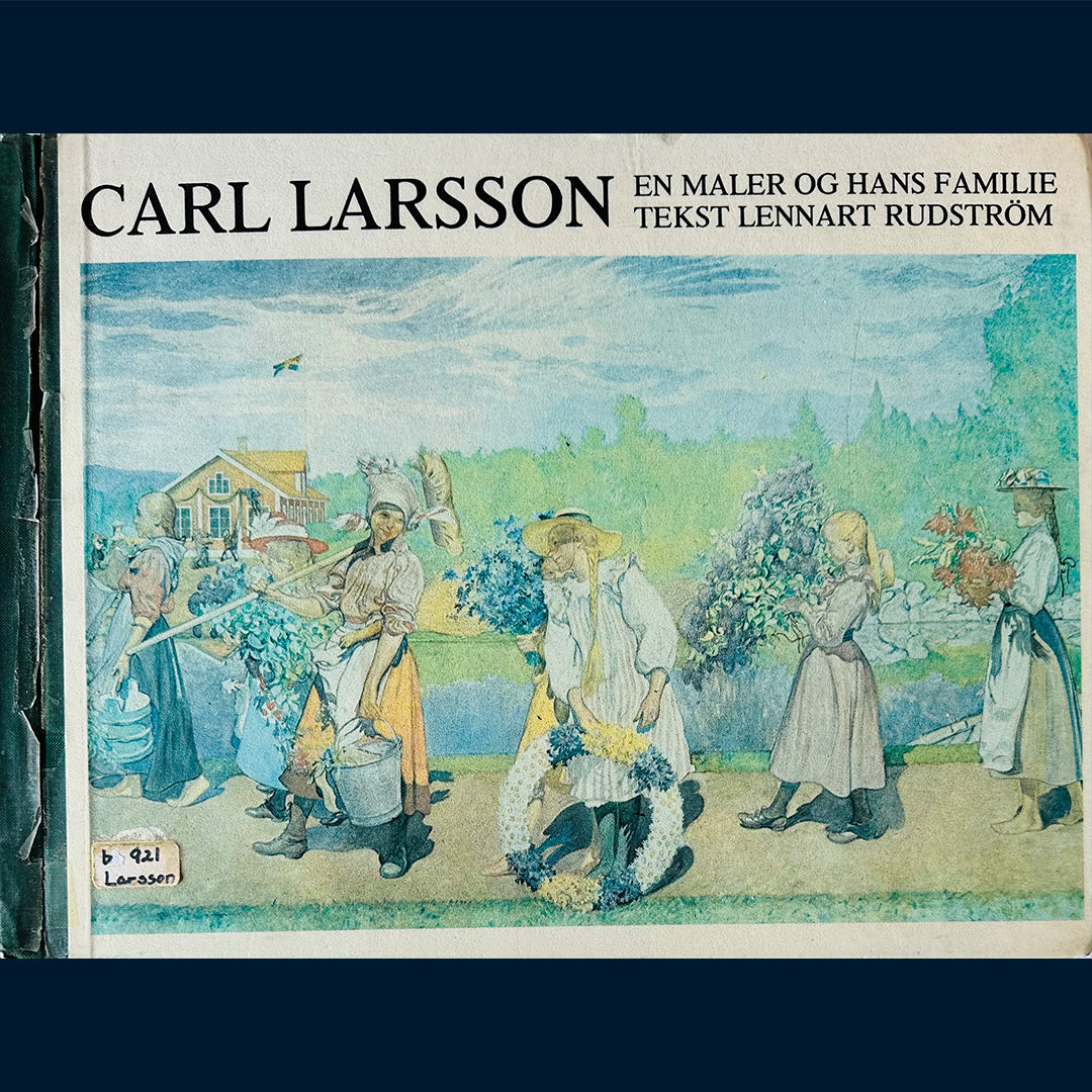 Larsson, Carl: En maler og hans familie (fortalt av Lennart Rudström)