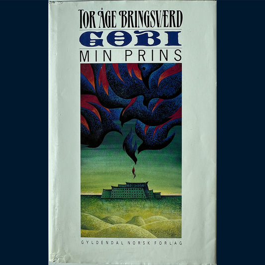 Bringsværd, Tor Åge: Gobi - Min prins
