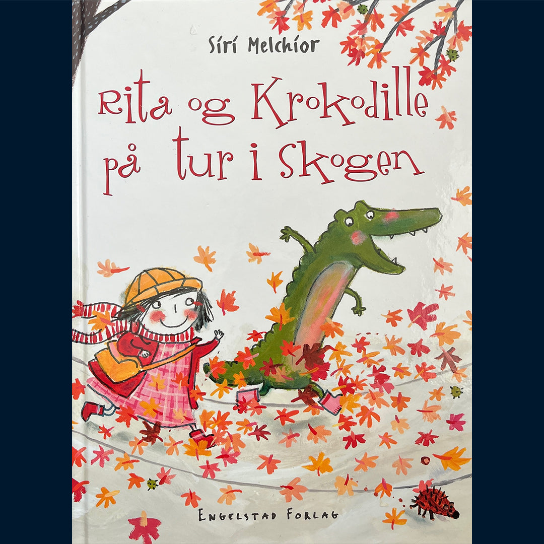 Melchior, Siri: Rita og Krokodille på tur i skogen