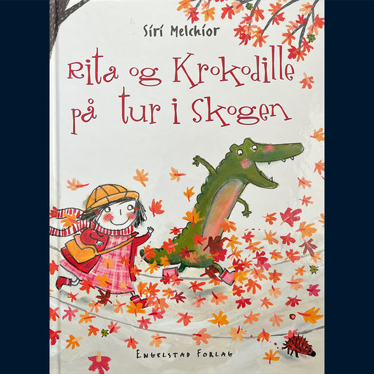 Melchior, Siri: Rita og Krokodille på tur i skogen