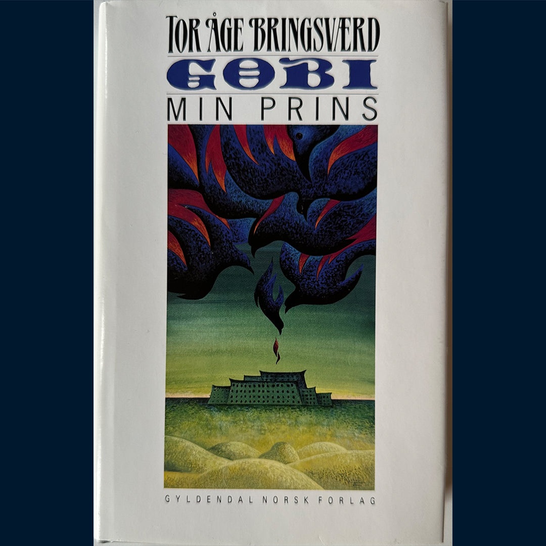 Bringsværd, Tor Åge: Gobi (4) Min prins