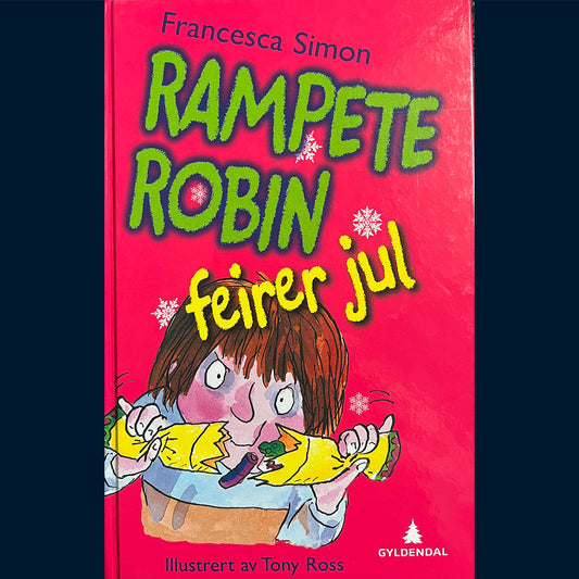 Simon, Francesca: Rampete Robin feirer jul (2012)