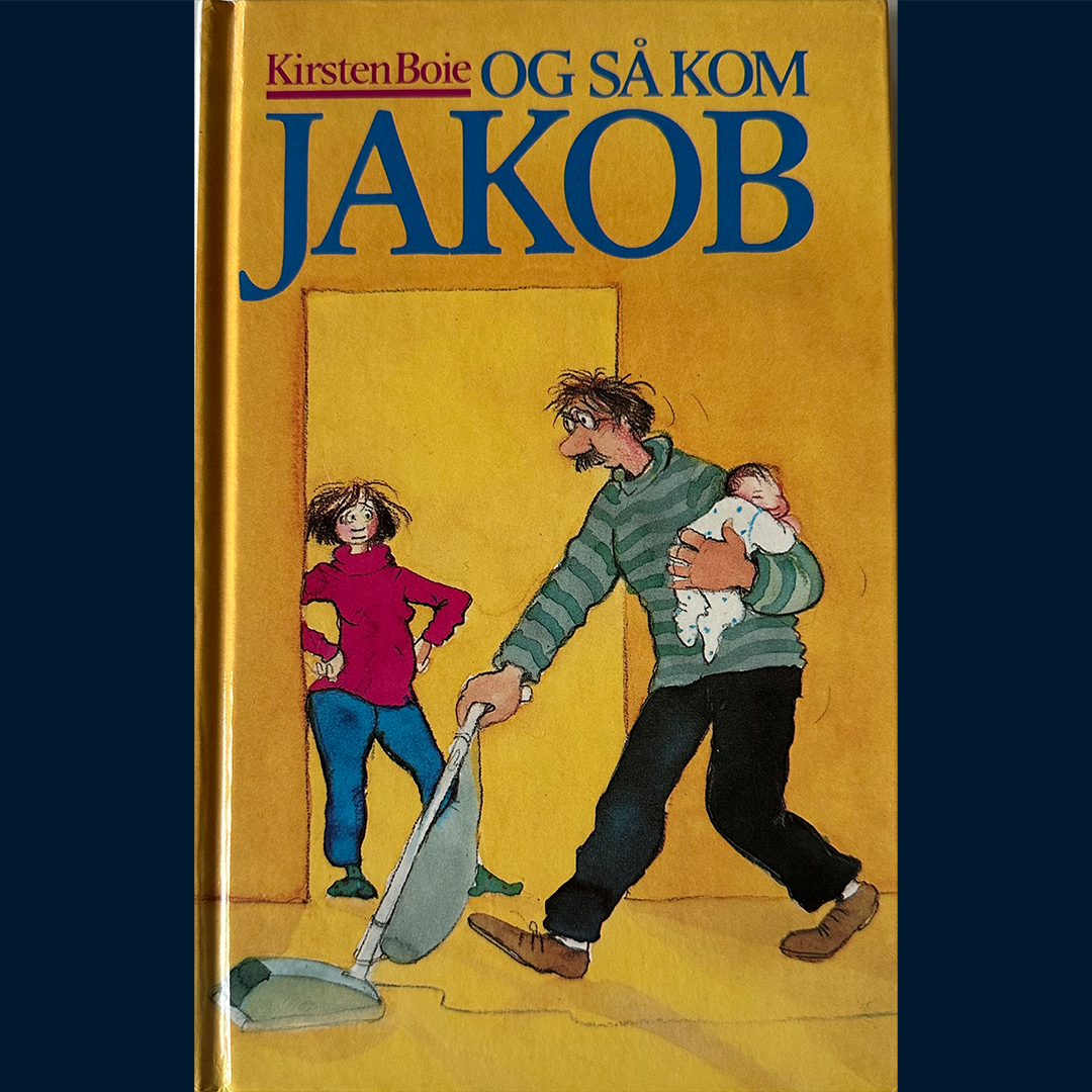 Boie, Kirsten: Og så kom Jakob (1988)