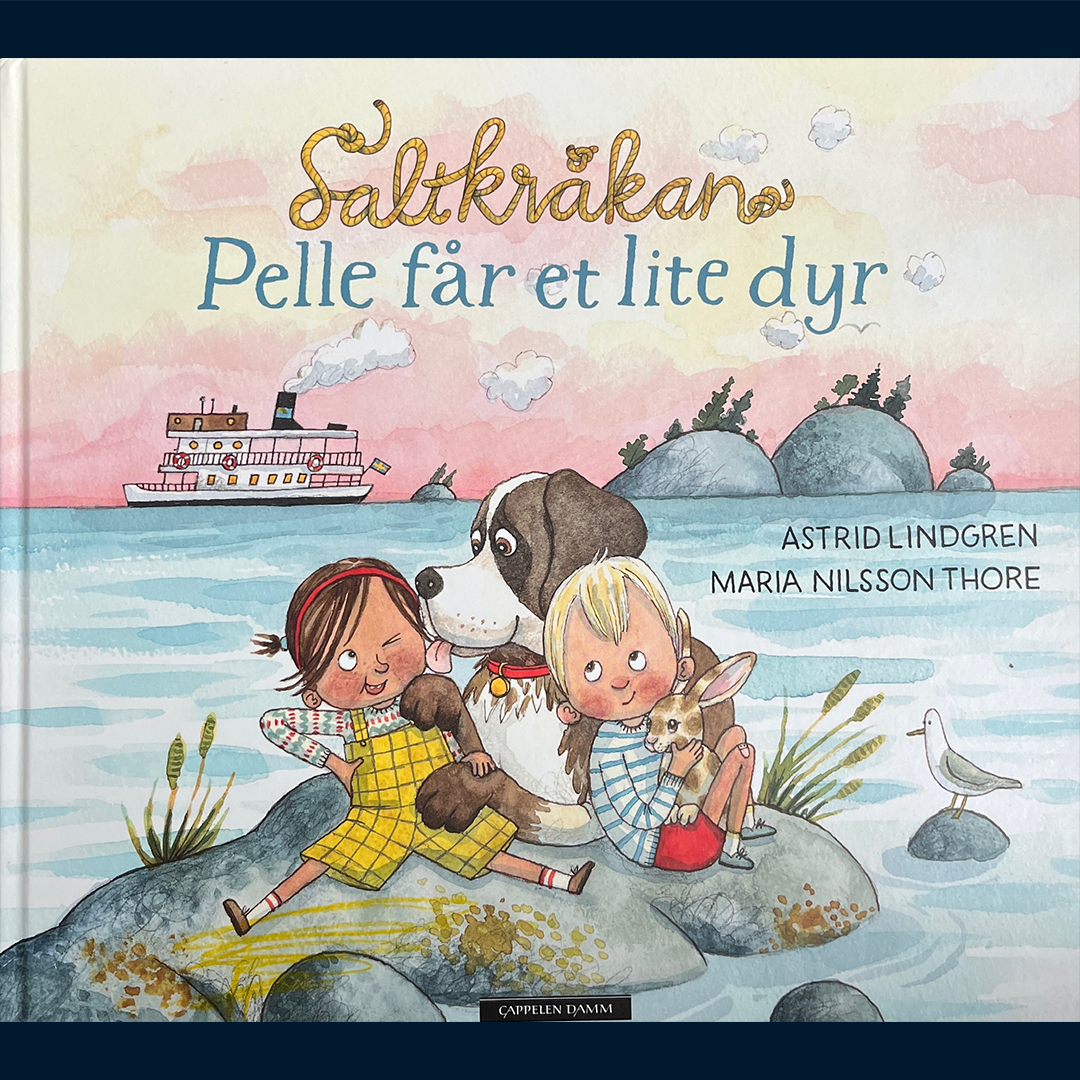 Lindgren, Astrid: Saltkråkan - Pelle får et lite dyr