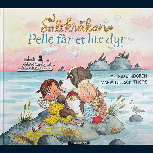 Lindgren, Astrid: Saltkråkan - Pelle får et lite dyr