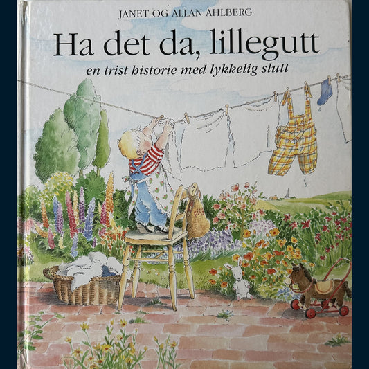 Ahlberg, Janet og Allen: Ha det da, lillegutt - en trist historie med lykkelig slutt