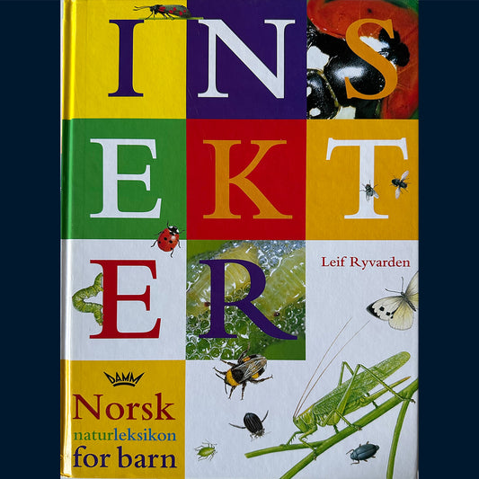 Ryvarden, Leif: Norsk naturleksikon for barn - Insekter