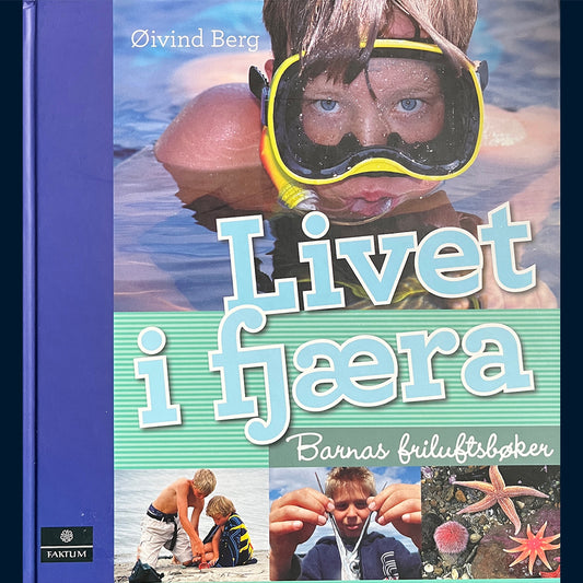 Berg, Øyvind : Livet i fjæra