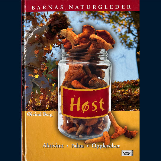 Berg, Øivind: Barnas naturgleder - Høst