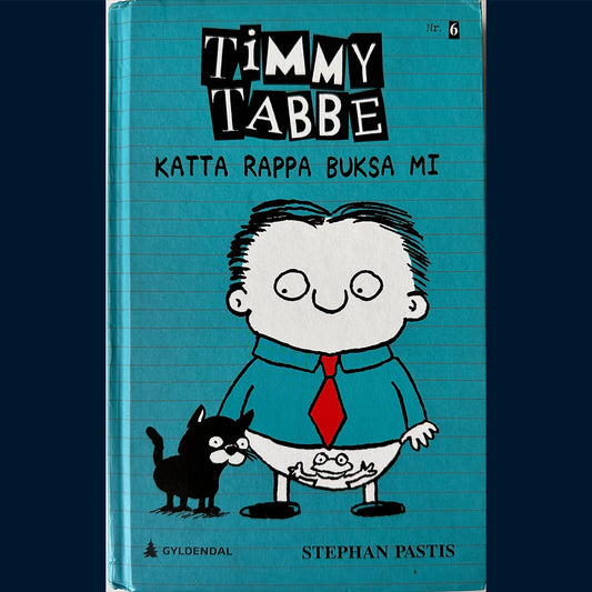 Pastis, Stephan: Timmy Tabbe - Katta rappa buksa mi