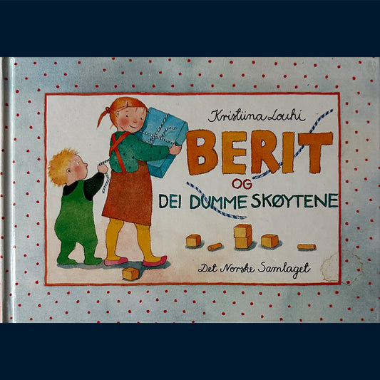 Louhi, Kristiina: Berit og dei dumme skøytene