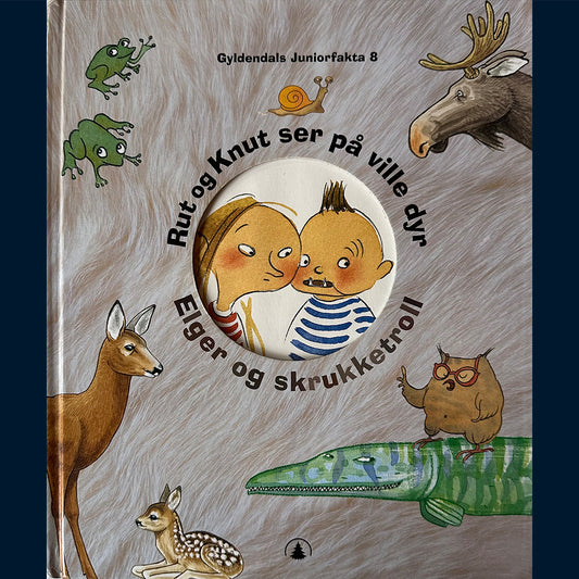 Gyldendals Juniorfakta: Rut og Knut ser på ville dyr - Elger og skrukketroll