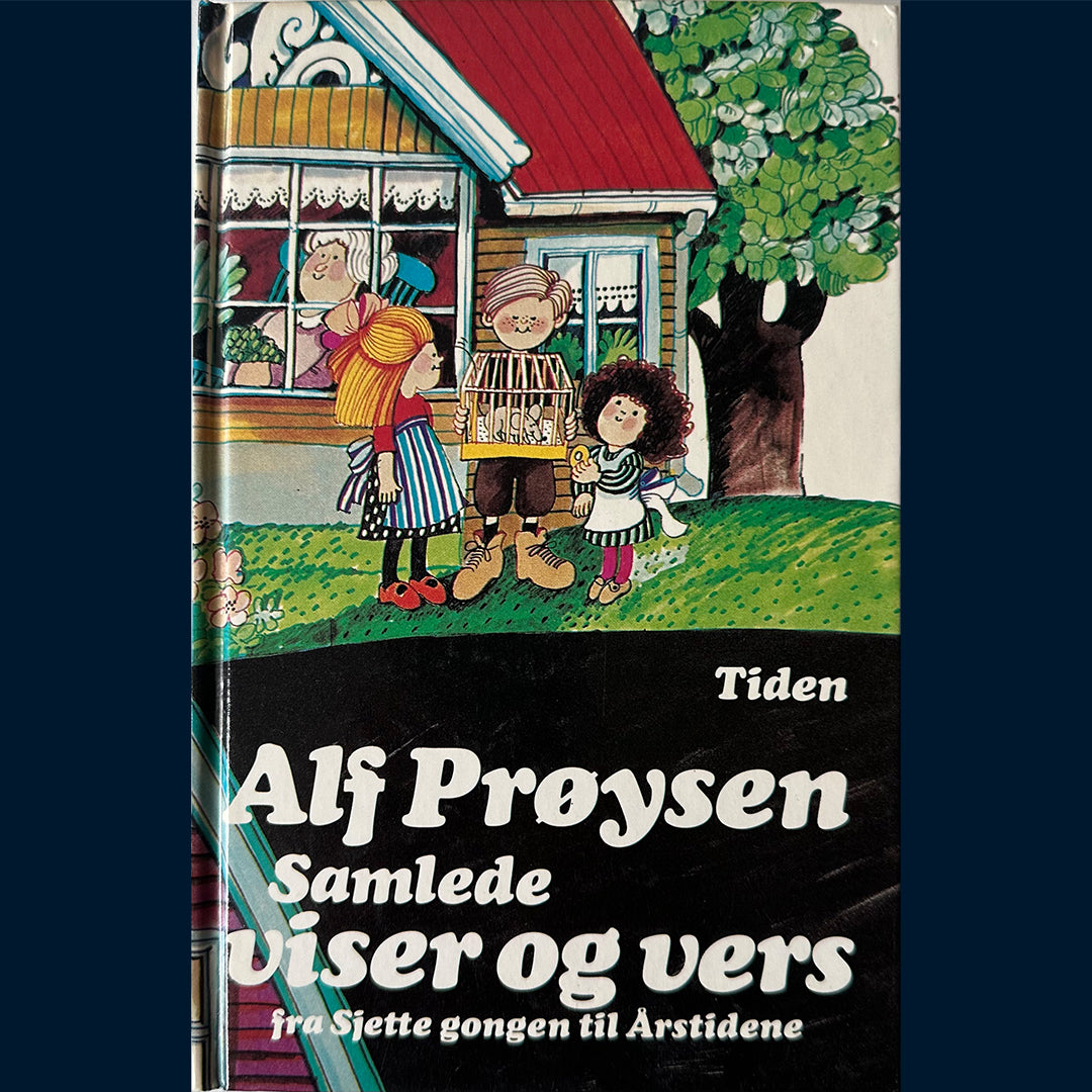 Prøysen, Alf: Samlede viser og vers - fra Sjette gongen til Årstidene
