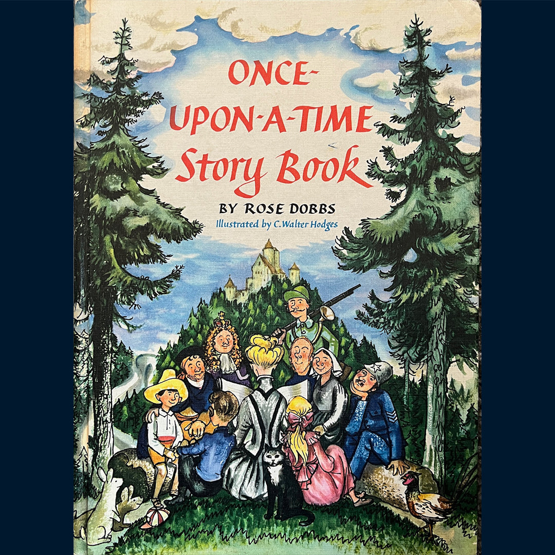Dobbs, Rose: Once upon a time Storybook