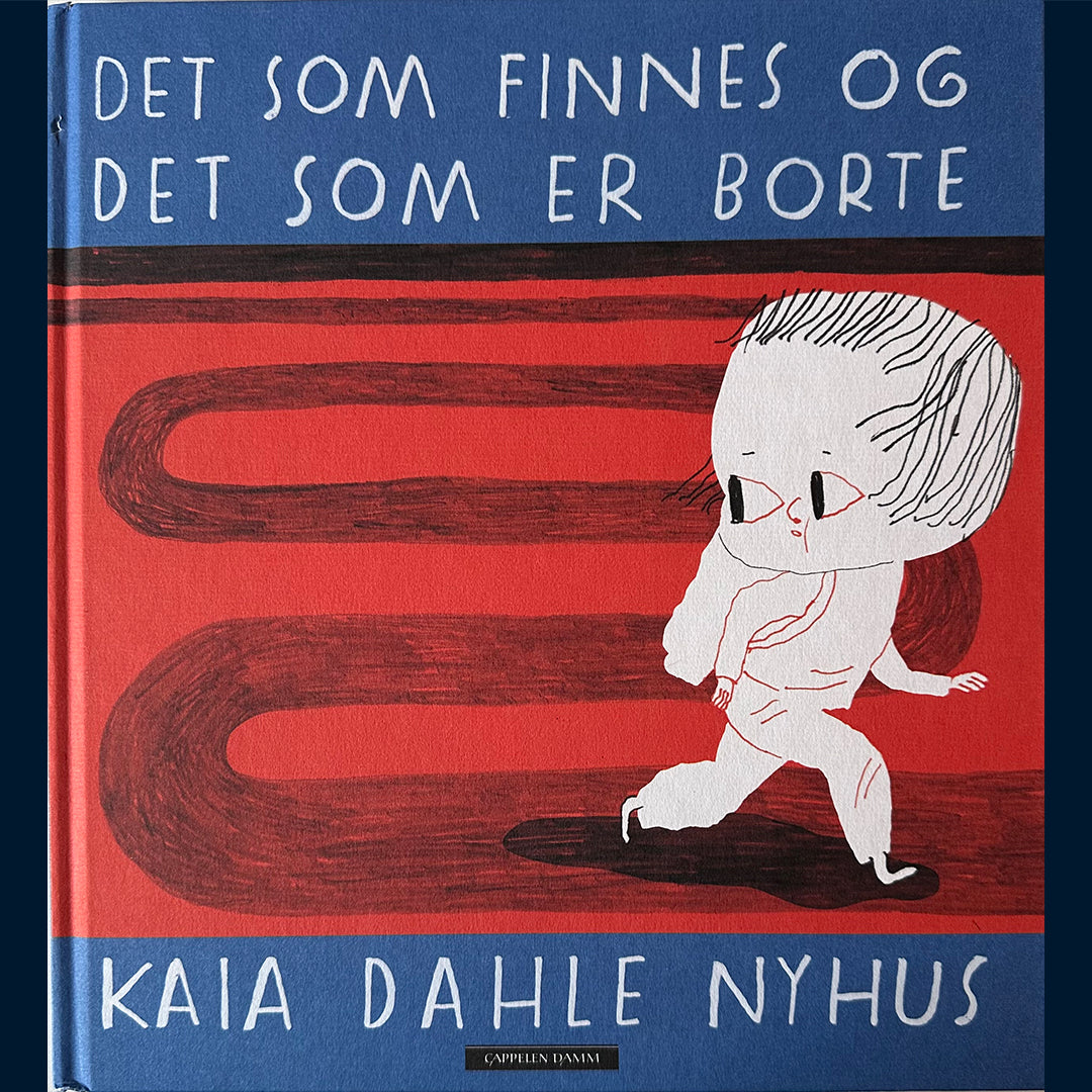 Dahle, Kaia Nyhus: Det som finnes og det som er borte